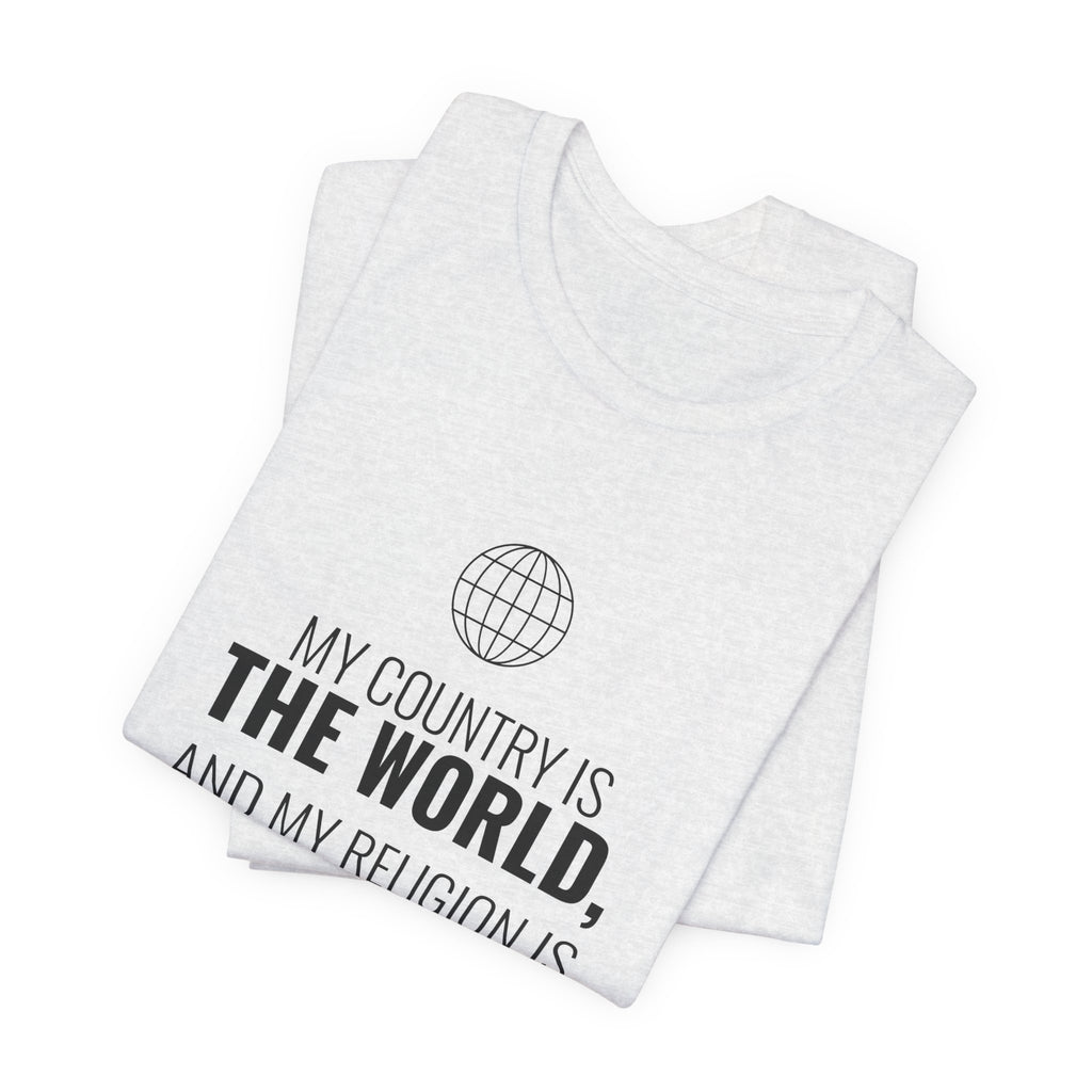 My Religion Is to Do Good Tee