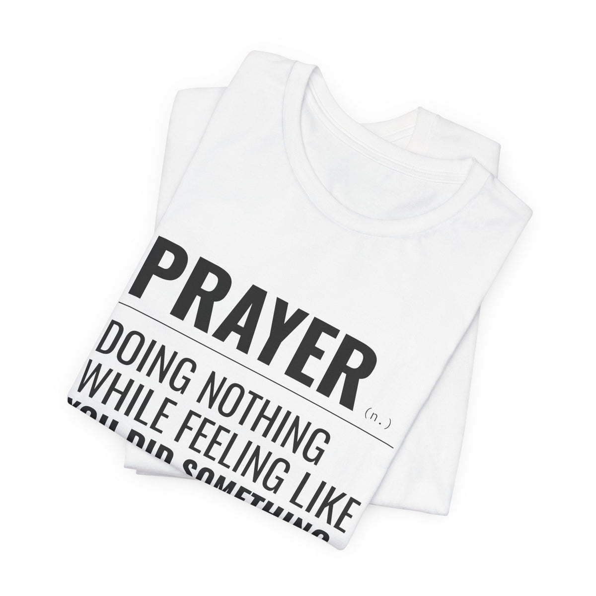 Prayer (n.) Tee