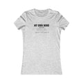 My Own Mind Is My Own Church Tee – Women's Slim Fit
