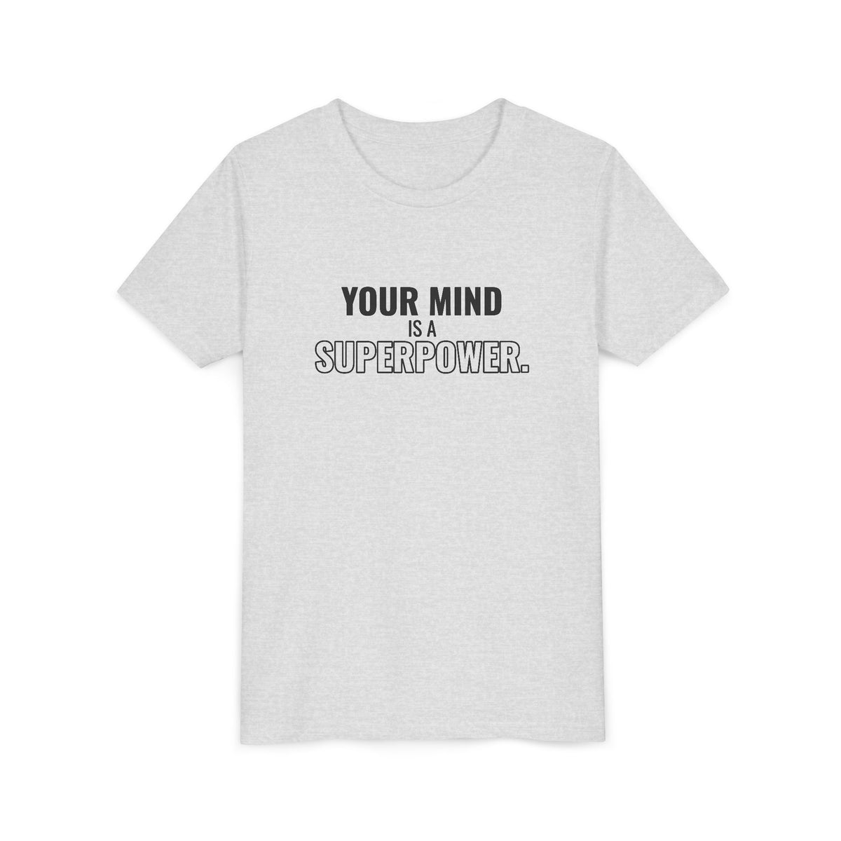 Your Mind Is a Superpower Tee – Youth