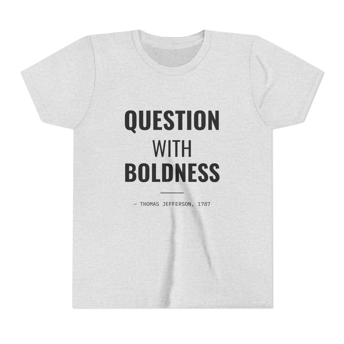 Question With Boldness Tee – Youth