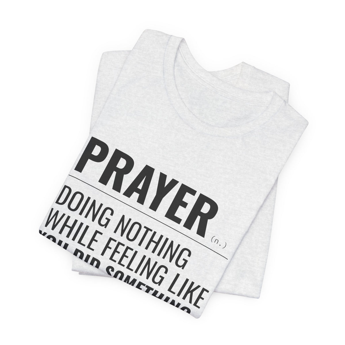 Prayer (n.) Tee