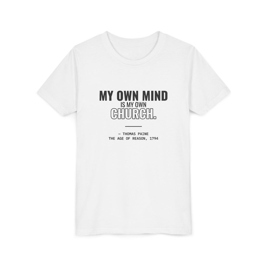 My Own Mind Is My Own Church Tee – Youth