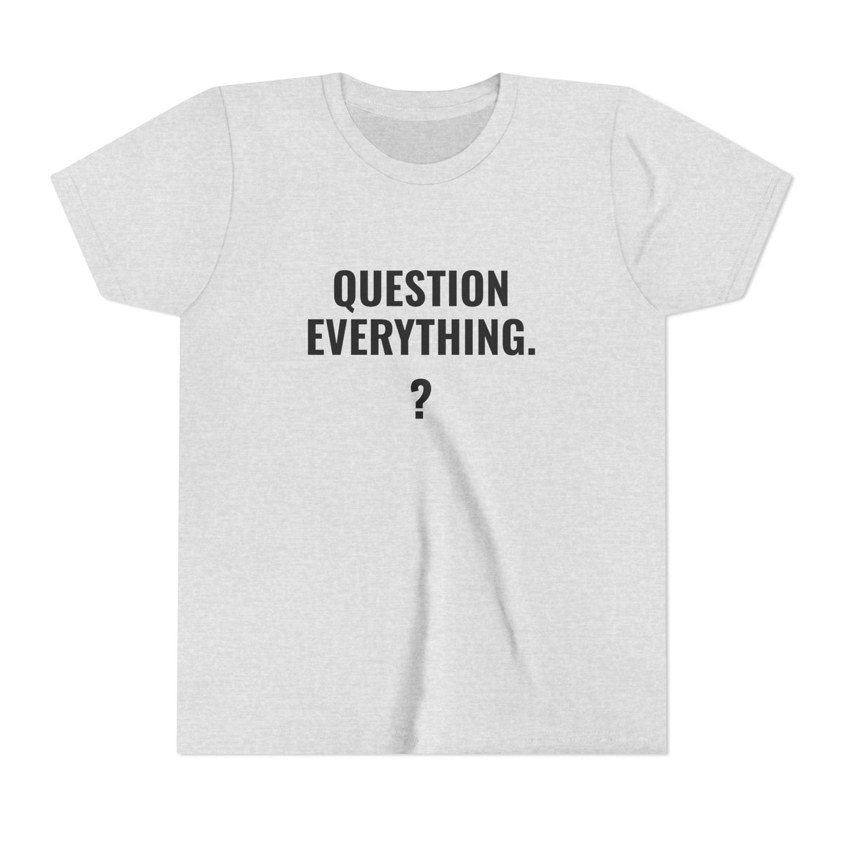 Question Everything Tee – Youth