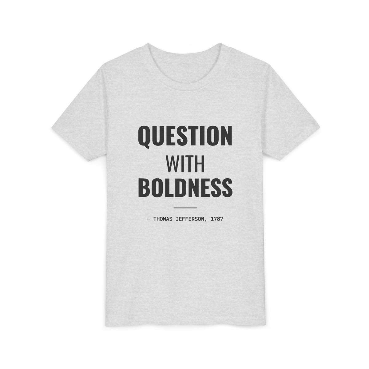 Question With Boldness Tee – Youth