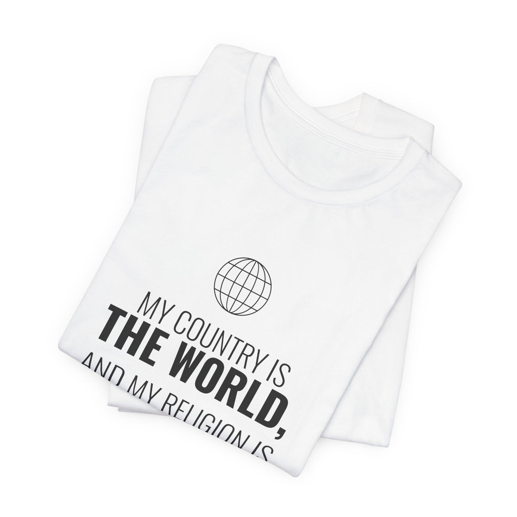 My Religion Is to Do Good Tee