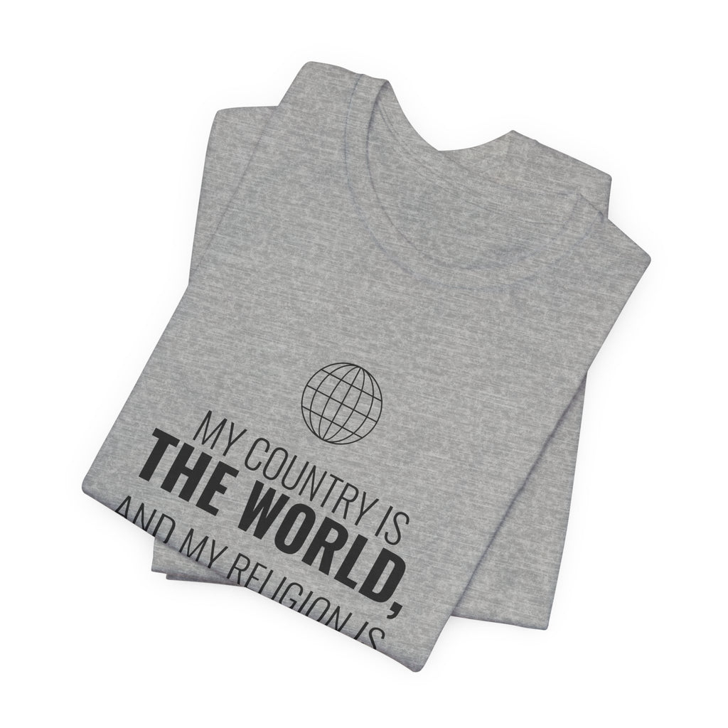 My Religion Is to Do Good Tee