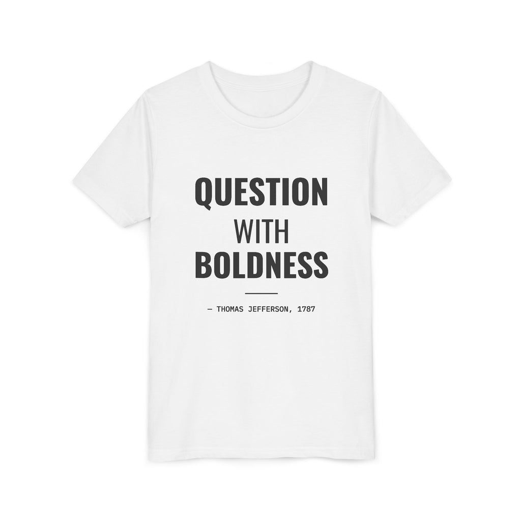 Question With Boldness Tee – Youth