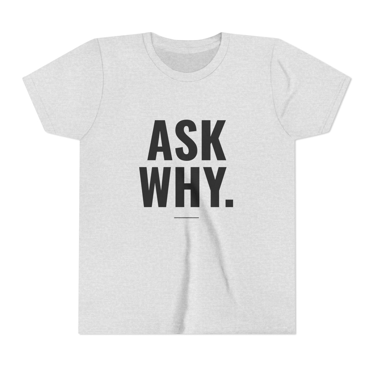 Ask Why Tee – Youth