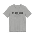 My Own Mind Is My Own Church Tee