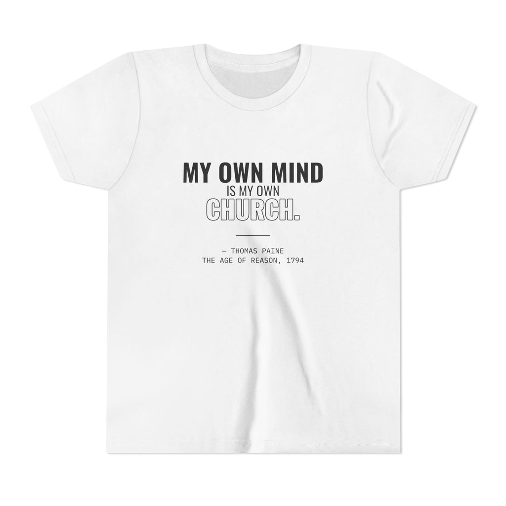 My Own Mind Is My Own Church Tee – Youth