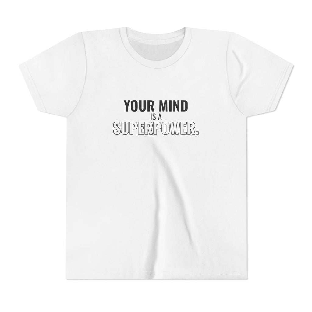 Your Mind Is a Superpower Tee – Youth