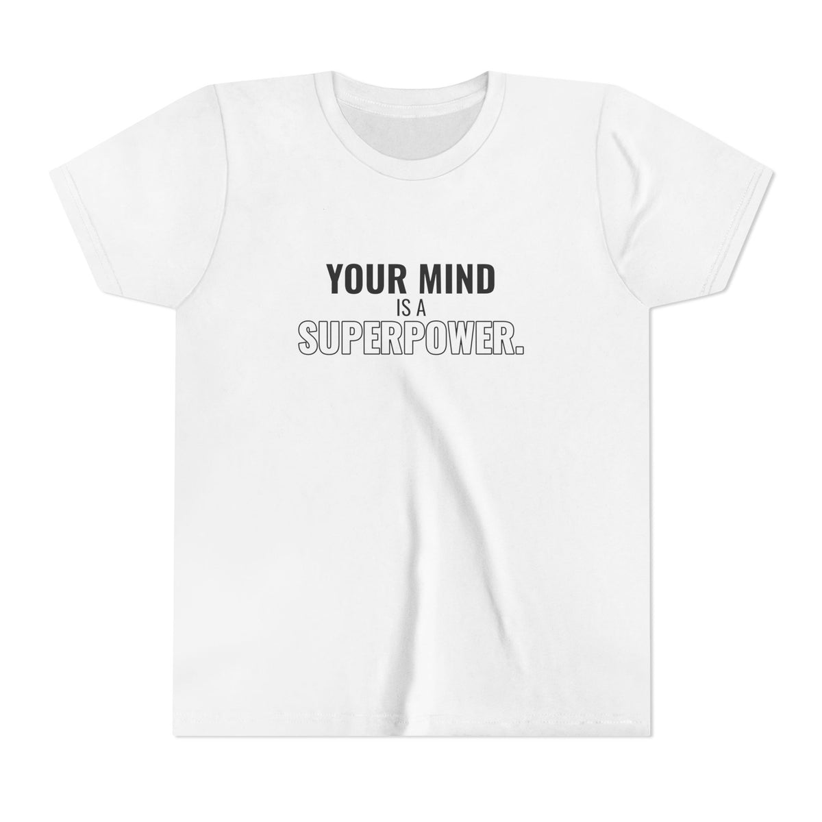 Your Mind Is a Superpower Tee – Youth