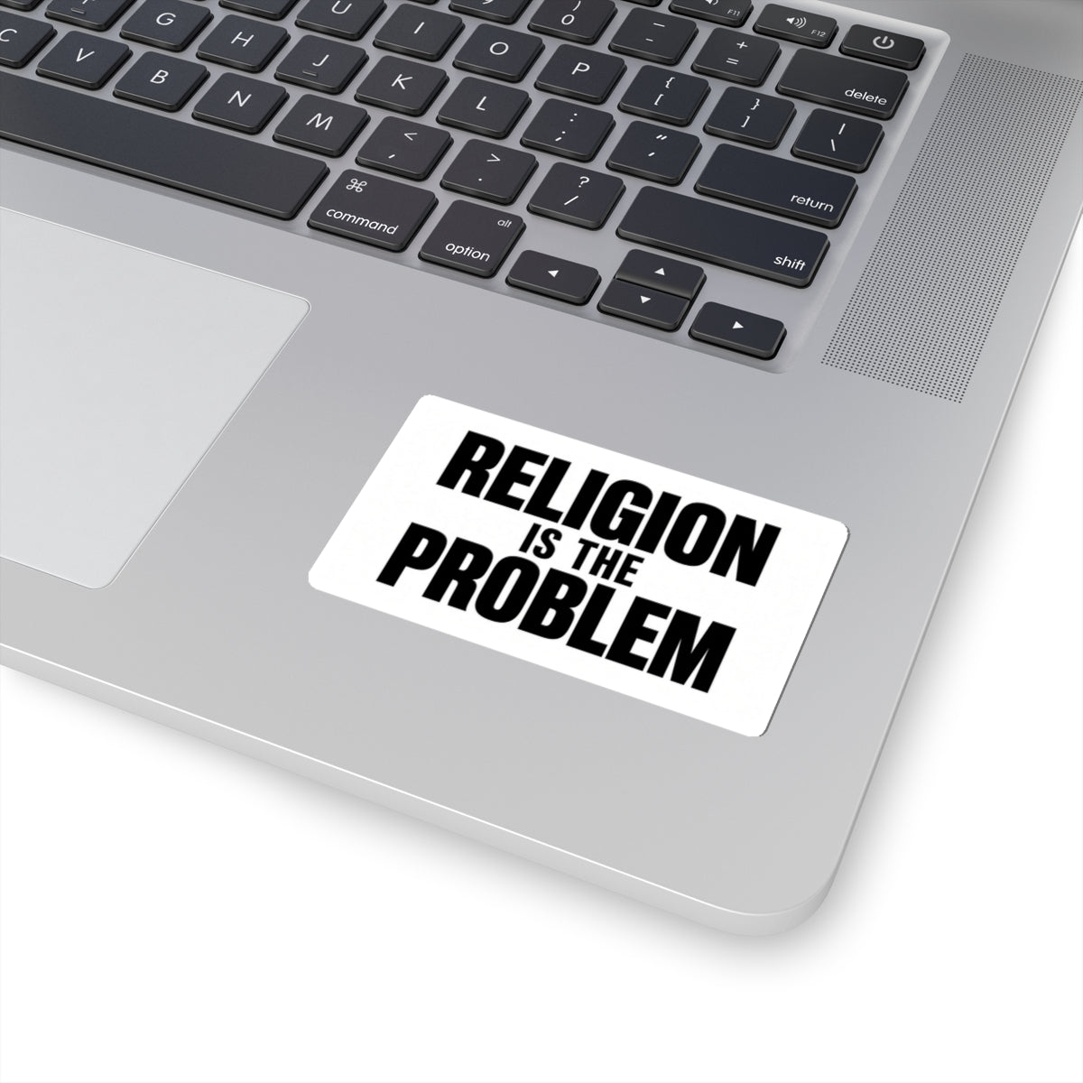 RELIGION IS THE PROBLEM Sticker