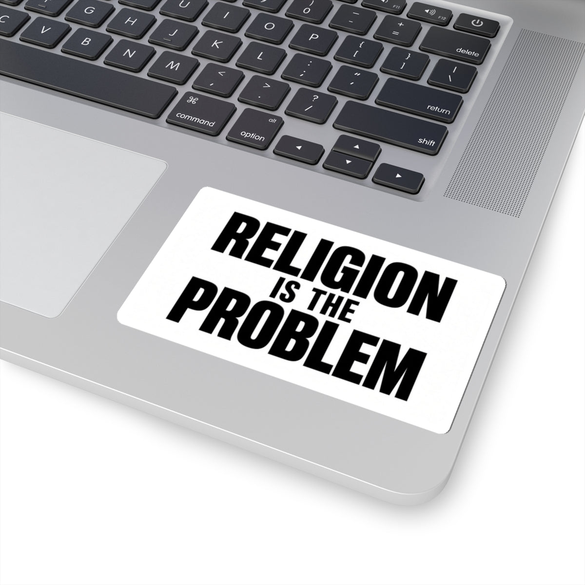 RELIGION IS THE PROBLEM Sticker