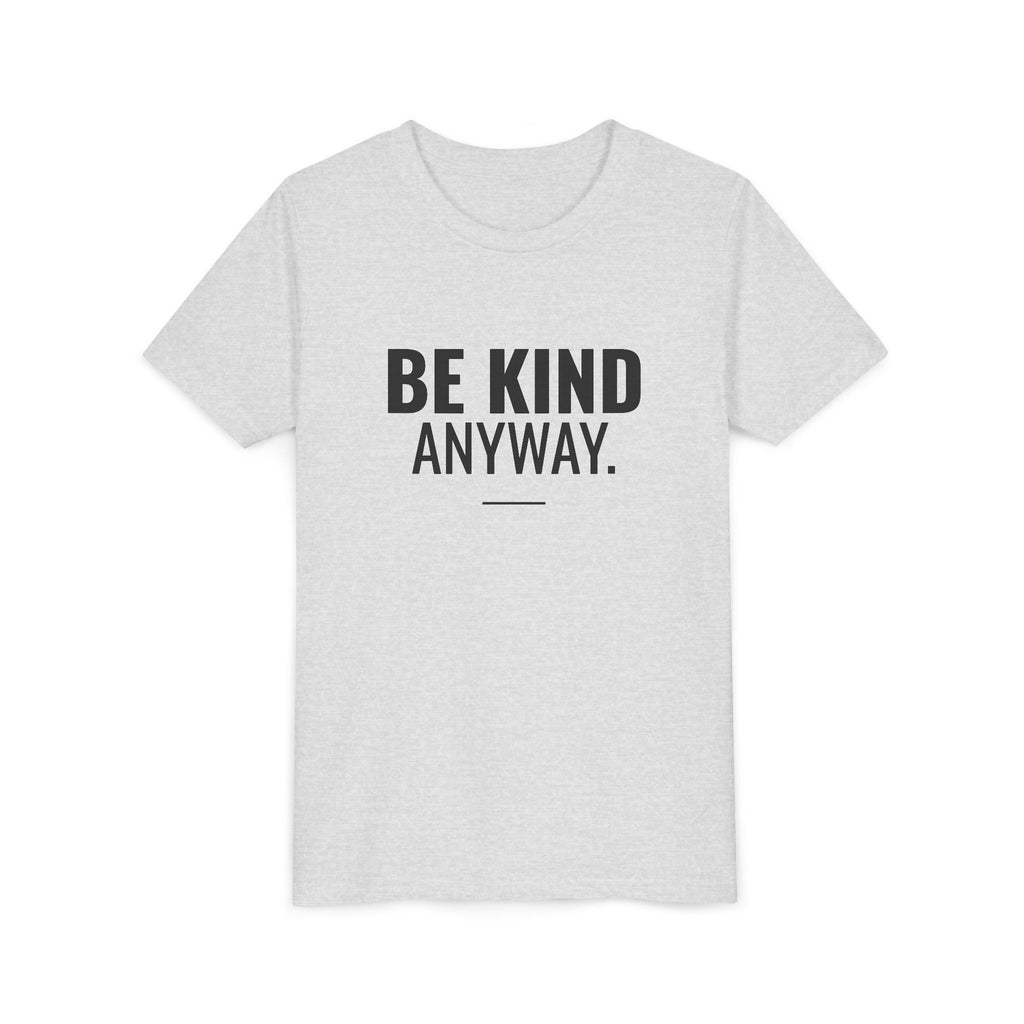 Be Kind Anyway Tee – Youth
